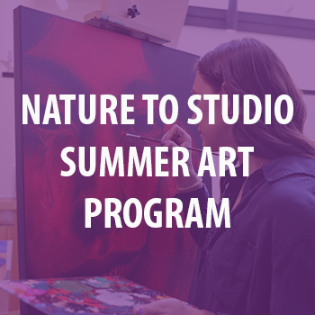 Photo of student in art studio with the text Nature to Studio Summer Art Program in front in white