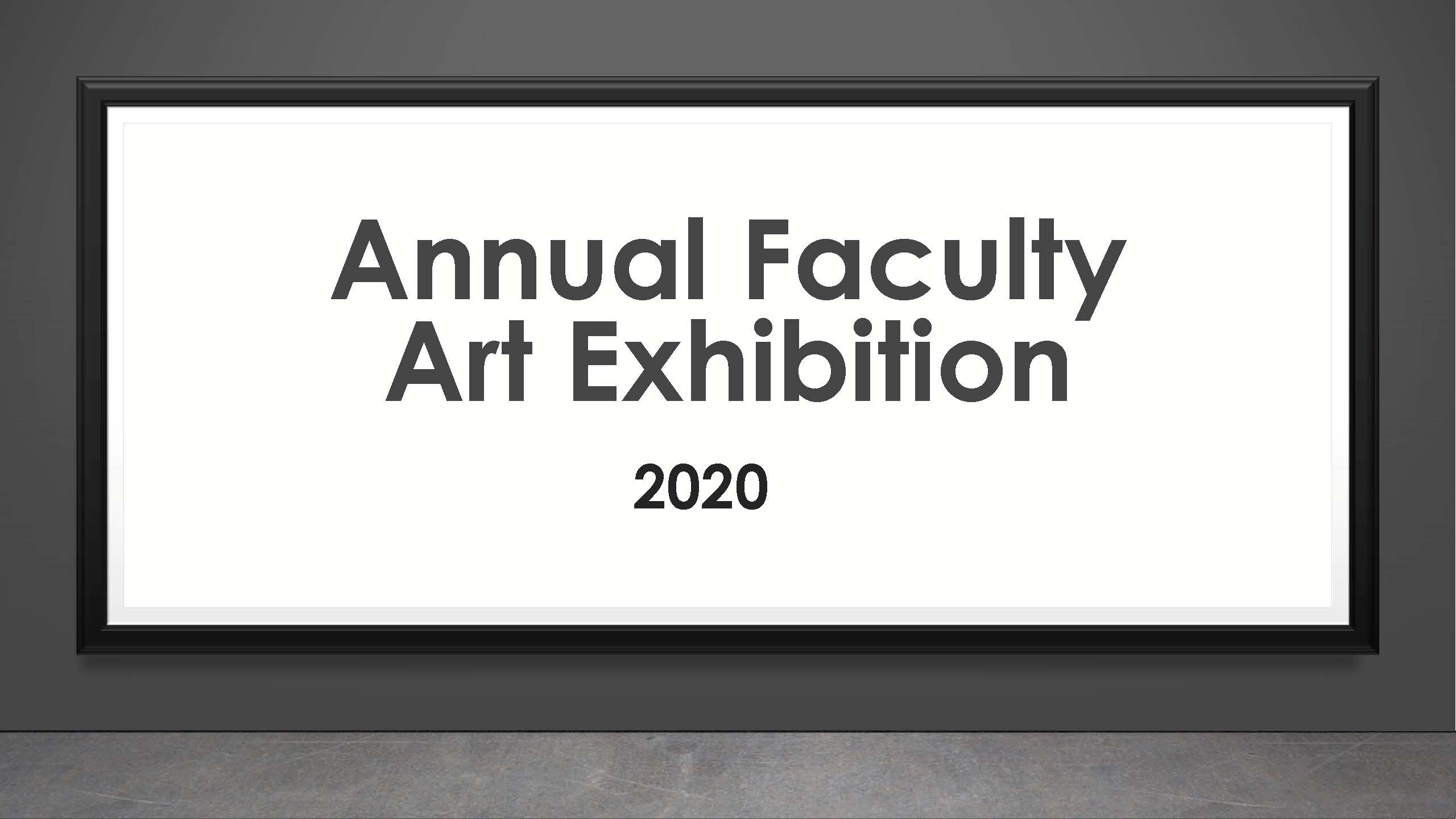Annual Faculty Art Exhibition